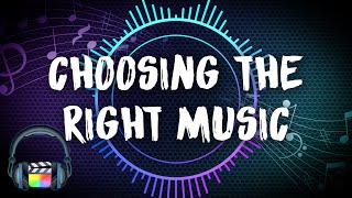 5 Tips for Choosing the Right Music for your Videos