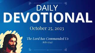 Daily Devotional Today - Acts 13:47 – October 25, 2023