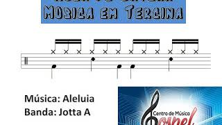 Treinando Drum - Aleluia Jotta A