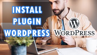 How To Install Wordpress Plugin Tutorial