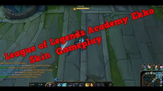 League of Legends Academy Ekko Skin  Gameplay