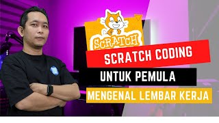 Perkenalan Scratch - Mengenal Lembar Kerja Pada Scratch - Part1