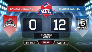 U13 KFL Mini Dragons - Balboa Dragons vs Brader Raiders