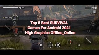 Top 8 Best SURVIVAL Games For Android 2021