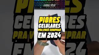 Piores celulares para você comprar em 2024 #iphone #iphone11 #apple #celular2024 #tech