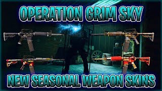 NEW OPERATION GRIM SKY SEASONAL WEAPON SKINS [TTS] - Rainbow Six Siege Operation Grim Sky