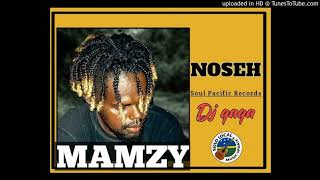 Mamzy (single Audio) Noseh...Soul pacific records (Dj qaqa).....2k20