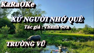 Karaoke Xứ Người Nhớ Quê _ Trường Vũ