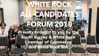 2018 Oct - White Rock All Candidates Forum Part 1: Candidate Introductions