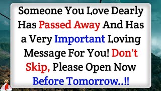 🛑God Message: Someone who has passed that you... | God Message Today important Message...💌God says