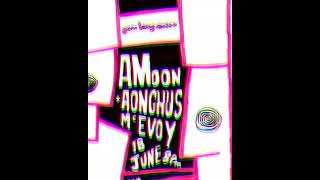 Amoon gig on June 18th