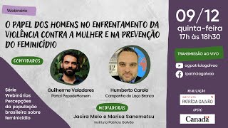 O papel dos homens no enfrentamento da violência contra a mulher e na prevenção do feminicídio