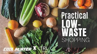 Practical LOW-WASTE shopping to REDUCE your Plastic Waste