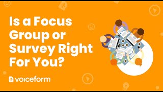 Focus Group vs  Survey  Differences and How to Choose