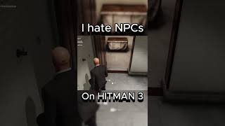 NPCs Are Always Ruining Fun #Hitman3 #SilentAssassin #stealthgameplay #fypシ゚  #hitman #gaming #epic