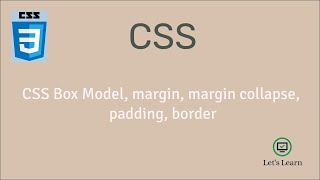 CSS Box Model, margin, margin collapse, padding, border