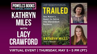 Kathryn Miles presents Trailed in conversation with Lacy Crawford