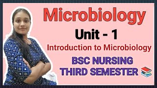 Unit - 1 in Microbiology 💥 BSC NURSING THIRD SEMESTER 📚