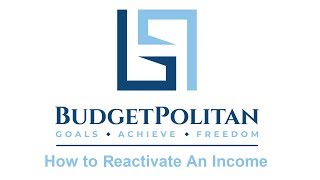 BudgetPolitan - How to Reactivate Your Income