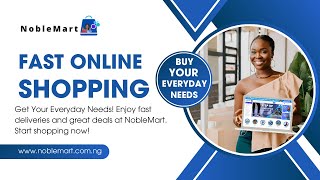 Shop Now!  Nigeria's FASTEST Online Shopping Marketplace: NobleMart!