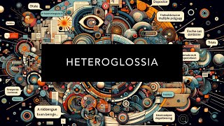 Understanding Heteroglossia