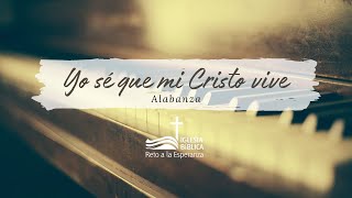 YO SE QUE MI CRISTO VIVE