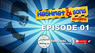 Hashmat & Sons Returns – Episode 01 - 22 April 2020 - Shughal TV Official - T.H. Filmworks