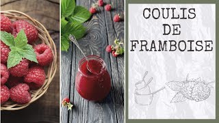 Recette de coulis de framboise