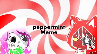 Peppermint meme (gacha fnaf fangel)