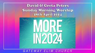 David & Greta Peters - Sunday Morning Worship - 28th April 2024