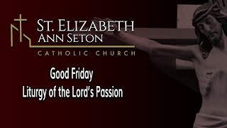 Good Friday Liturgy of the Lord's Passion