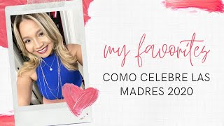 BLOG #6 Así pase el día de las madres 2020.💖