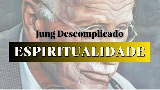 [Jung Descomplicado] - Ep. 6: ESPIRITUALIDADE E FUNÇÃO RELIGARE