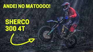 ANDEI NO MATO | SHERCO 300 4T | SAQUEI CAVALO EM 6a