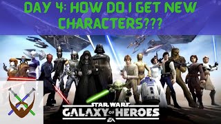 Day 4 How do I farm new characters???? Star Wars Galaxy of Heroes