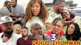 (OKHUO- EHIOMWAN -)-Episode 3- DEGBUEYI OVIAHIOH/ OSASUYI WEST /2024/ [LATEST BENIN NOLLYWOOD MOVIE]