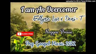 Iam an Overcomer_Edlyne LarXDani..T_Png Reggae Gospel Music 2022