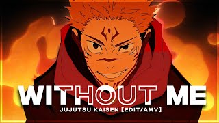 SUKUNA VS JOGO 🌋| Without Me [Edit/AMV]