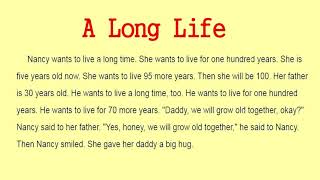 تعلم الانجليزية من خلال قراءة القصص A Long Life