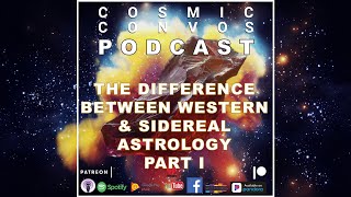 S4 Episode 3 : Cosmic Convos Podcast | The Difference Between Western & Vedic Astrology : Part I