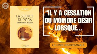 LA SCIENCE DU YOGA | La cessation du désir | IK TAIMNI