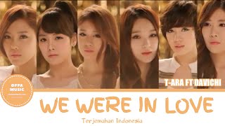 Davichi & Tara – We Were In Love | Terjemahan Indonesia