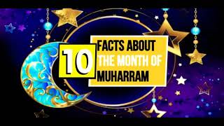 10 Facts About the Month of Muharram: Islam Series