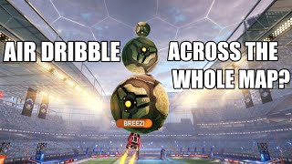 AIR DRIBBLE ACROSS THE MAP WITH EVERY BALL IN ROCKET LEAGUE