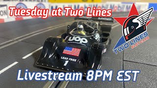 Tuesday at Two Lines Slot Cars