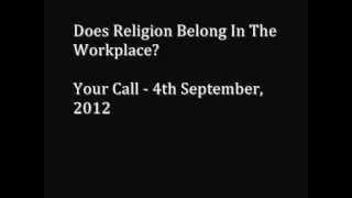 Does Religion Belong In The Workplace? (Five Live Your Call)