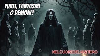 YUREI, FANTASMI O DEMONI?