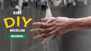 Cara Ambil Wudhu | Sunnah dan Adab | Siri DIY Muslim