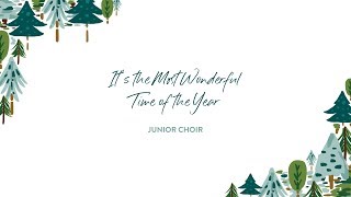 Carol Service 2019: Junior Choir - It's the Most Wonderful Time of the Year