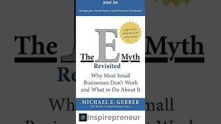 Unleashing Entrepreneurial Excellence: The E-Myth Revisited Explained